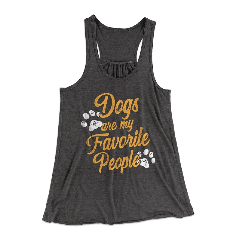 Dogs Are My Favorite People Women's Flowey Tank Top