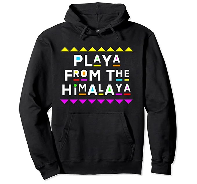 Playa From The Himalayas Hoodie